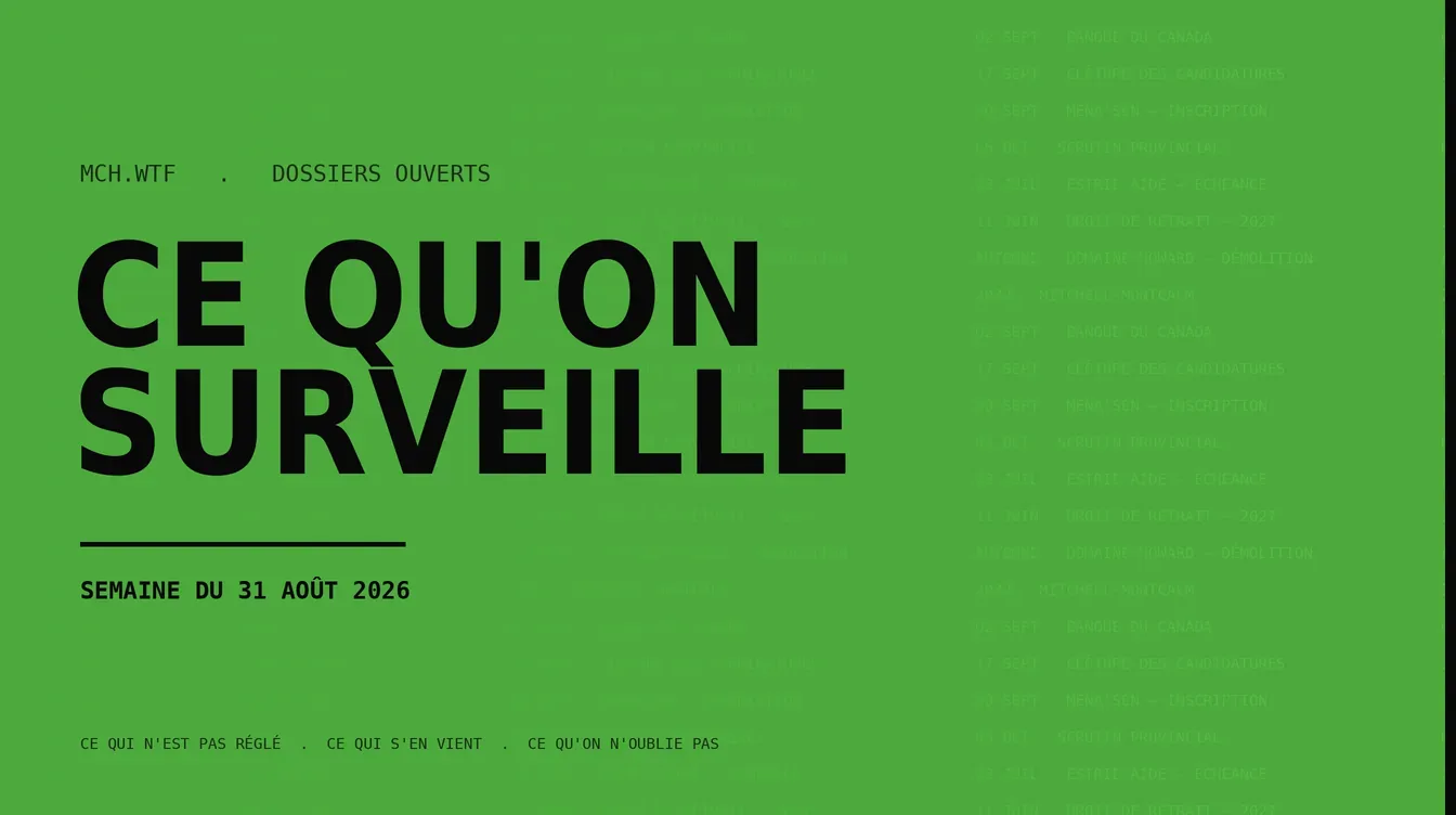 Ce qu'on surveille — semaine du 31 août 2026